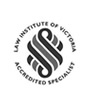 Law Institute of Victoria Acredited Speciliast Law Institute of Victoria Acredited Speciliast